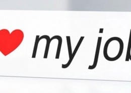 I love my job sign.